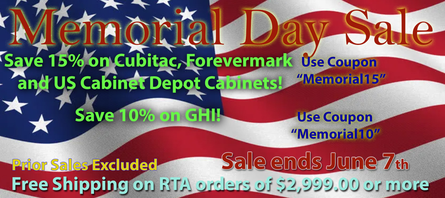 Memorial Day Sale, Save 15% on Cubitac, Forevermark and US Cabinet Depot Cabinets! - Use Coupon 