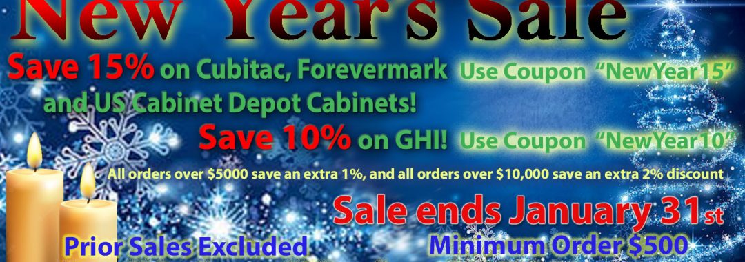 Save 15% Cubitac, Forevermark, and US Cabinet Depot & Save 10% on GHI Save 15% on Cubitac, Forevermark, and US Cabinet Depot Cabinets! on orders $500 and over! Save 10% on GHI! on orders $500 and over! FREE Shipping on RTA Orders of $3499.00 or more! Use codes NewYear15 and NewYear10 - Minimum Order $500 All Orders over $5000 save an extra 1%, and all orders over $10,000 receive an extra 2% discount!